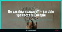 Ile zarabia spawacz? – Zarobki spawacza w Europie 2 Ile zarabia spawacz? – Zarobki spawacza w Europie — SprytnySpawacz.pl