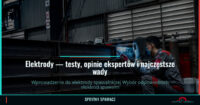 Elektrody — testy, opinie ekspertów i najczęstsze wady 2 Elektrody — testy, opinie ekspertów i najczęstsze wady — SprytnySpawacz.pl