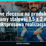 Pilne zlecenie na produkcję bramy stalowej 1,5 x 2 m - ekspresowa realizacja!, SprytnySpawacz.pl