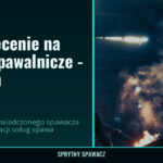 Pilne zlecenie na usługi spawalnicze - Szczecin, SprytnySpawacz.pl