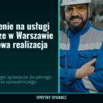 Pilne zlecenie na usługi spawalnicze w Warszawie - ekspresowa realizacja, SprytnySpawacz.pl
