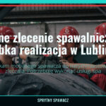 Pilne zlecenie spawalnicze - szybka realizacja w Lublinie!, SprytnySpawacz.pl