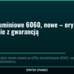 Profile aluminiowe 6060, nowe – oryginalne opakowanie z gwarancją, SprytnySpawacz.pl