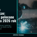 Rękawice spawalnicze: ranking i polecane modele na 2026 rok 1 Rękawice spawalnicze: ranking i polecane modele na 2026 rok — SprytnySpawacz.pl