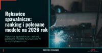 Rękawice spawalnicze: ranking i polecane modele na 2026 rok 1 Rękawice spawalnicze: ranking i polecane modele na 2026 rok — SprytnySpawacz.pl