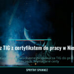 Spawacz TIG z certyfikatem do pracy w Niemczech, SprytnySpawacz.pl